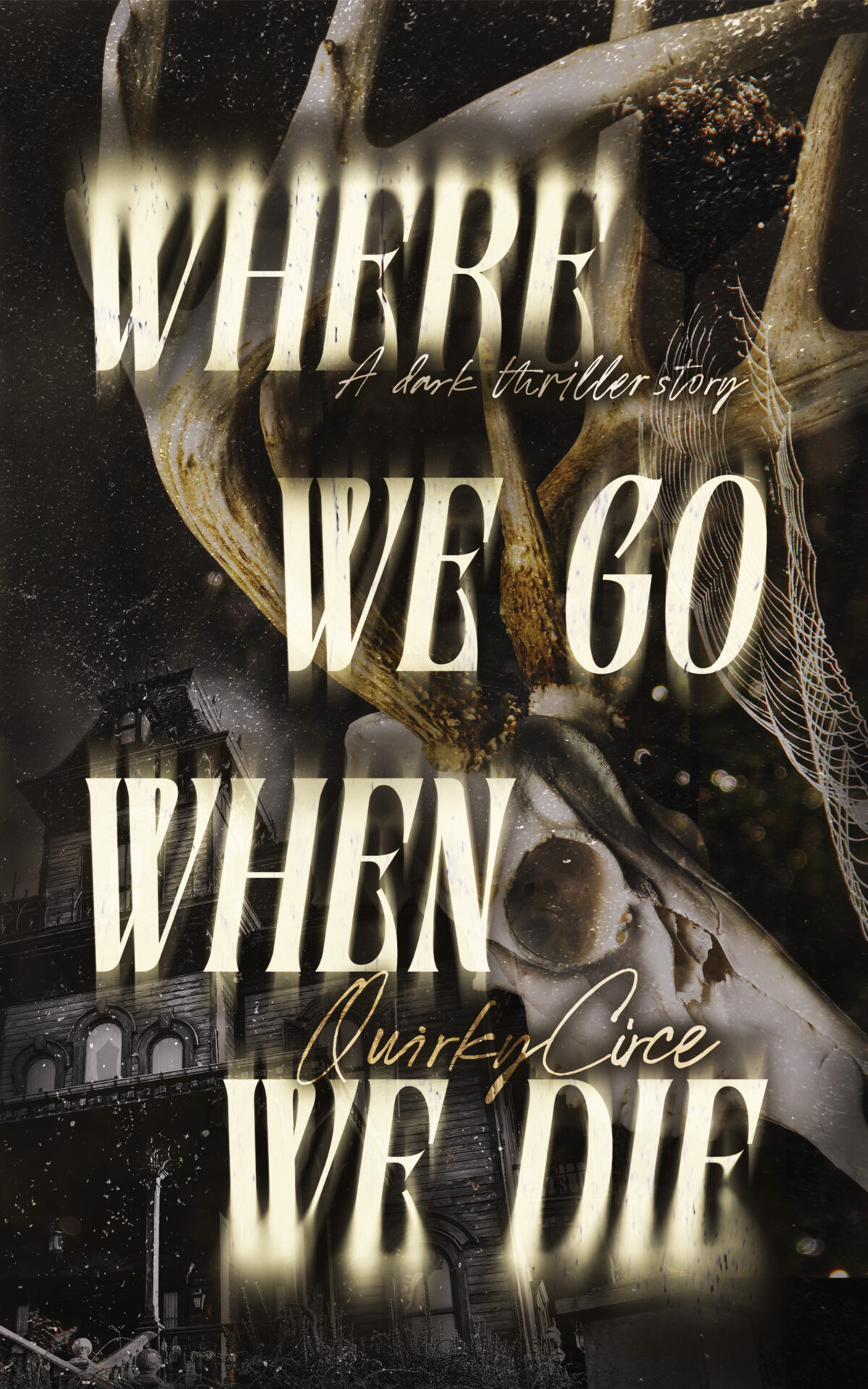 Where We Go When We Die Pre-Made Cover
